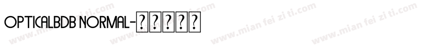 OpticalBDB Normal字体转换